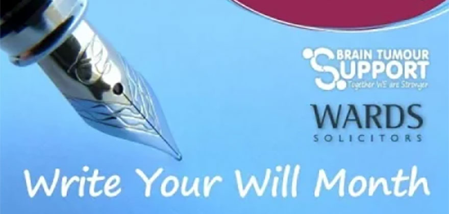 Wards and Brain Tumour Support team up for Write Your Will Month banner